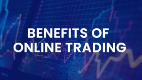 Benefits of Online Trading