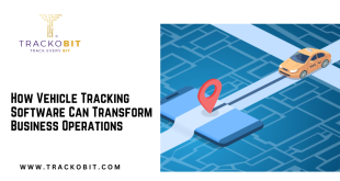 How Vehicle Tracking Software Can Transform Business Operations