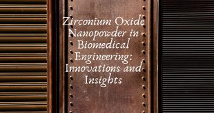 Zirconium Oxide Nanopowder in Biomedical Engineering