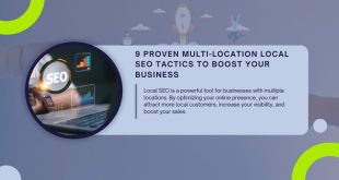 9 Proven Multi-Location Local SEO Tactics to Boost Your Business