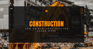 How Do New Construction Loans Work