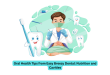 Oral Health Tips From Easybreezydental