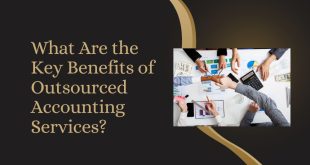 What Are the Key Benefits of Outsourced Accounting Services