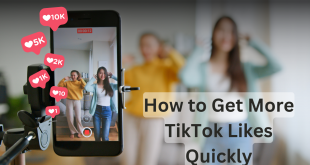 How to Get More TikTok Likes Quickly