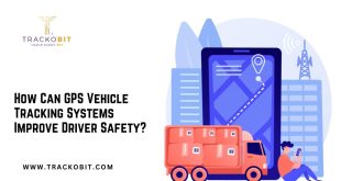 How Can GPS Vehicle Tracking Systems Improve Driver Safety