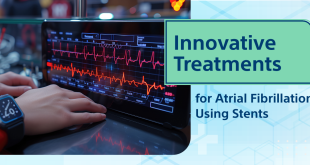 Innovative Treatments for Atrial Fibrillation Using Stents