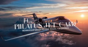 How Pilatus Jet Card Membership Enhances Your Travel Experience?