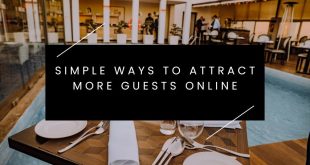 Simple Ways to Attract More Guests Online