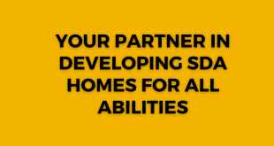 Your Partner in Developing SDA Homes for All Abilities