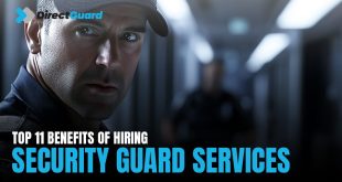 Top 11 Benefits of Hiring Security Guard Services