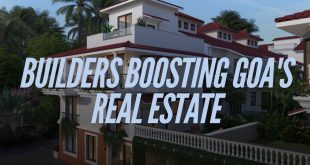 Builders Boosting Goa's Real Estate