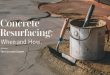 Concrete Resurfacing: When and How