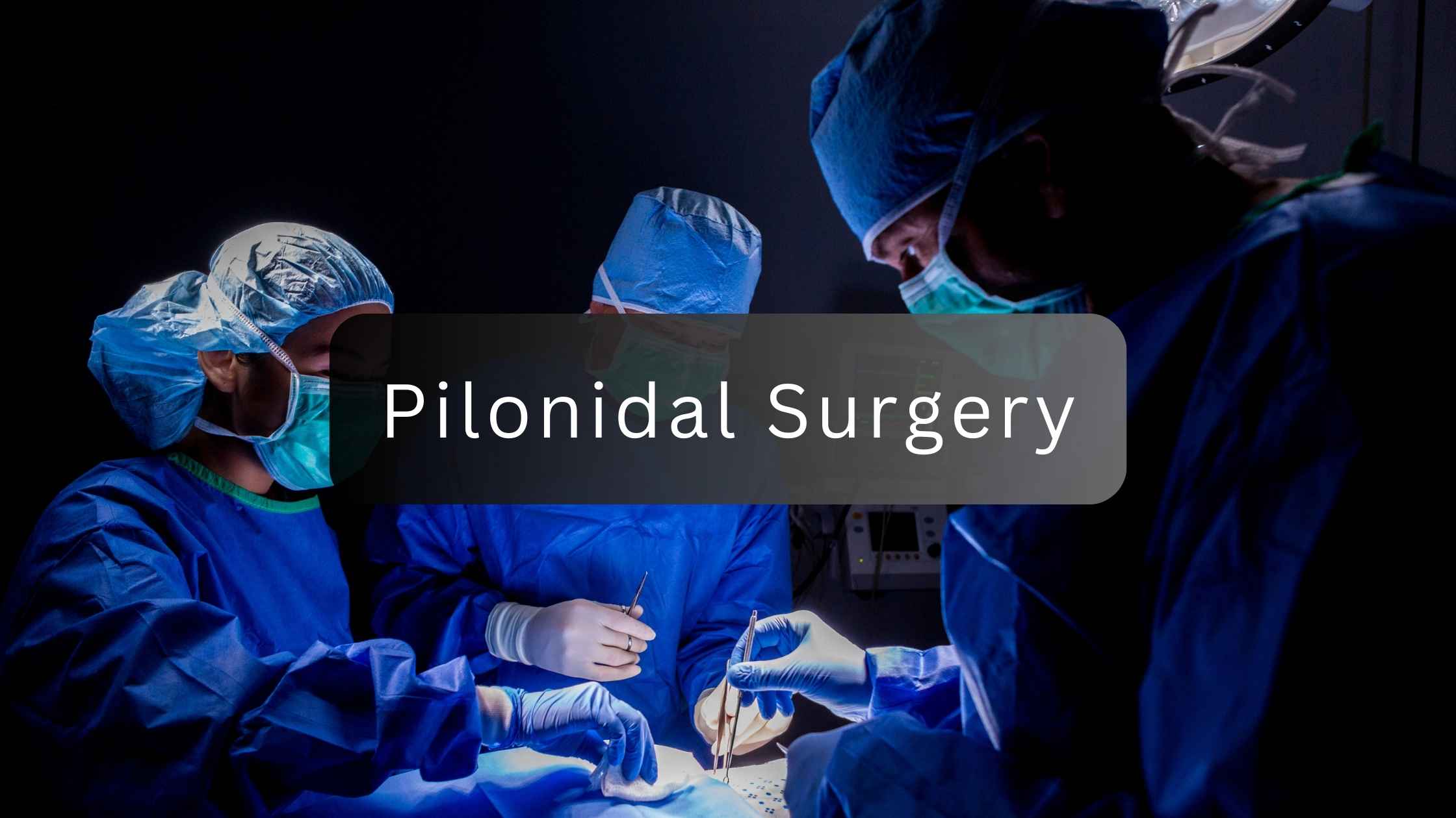 pilonidal surgery