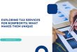 Exploring Tax Services for Nonprofits: What Makes Them Unique