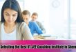 Selecting the Best IIT-JEE Coaching Institute in Chennai